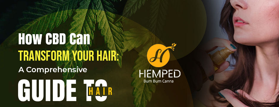 How CBD Can Transform Your Hair: A Comprehensive Guide To Hair Health, Supplements, Care Tips, And More