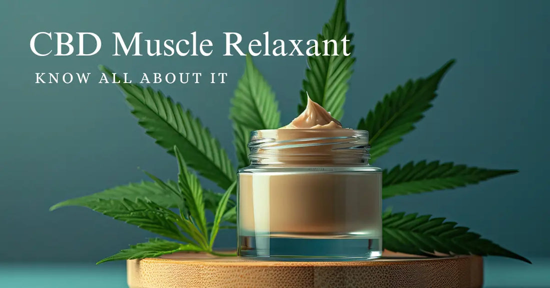 CBD is a useful muscle relaxant