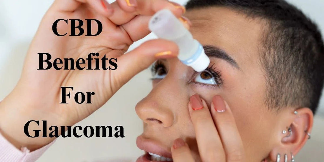 CBD Benefits for Glaucoma: Know All About It - Urhemped