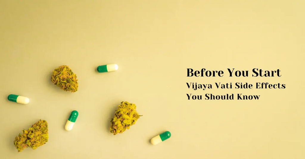 Before You Start: Vijaya Vati Side Effects You Should Know