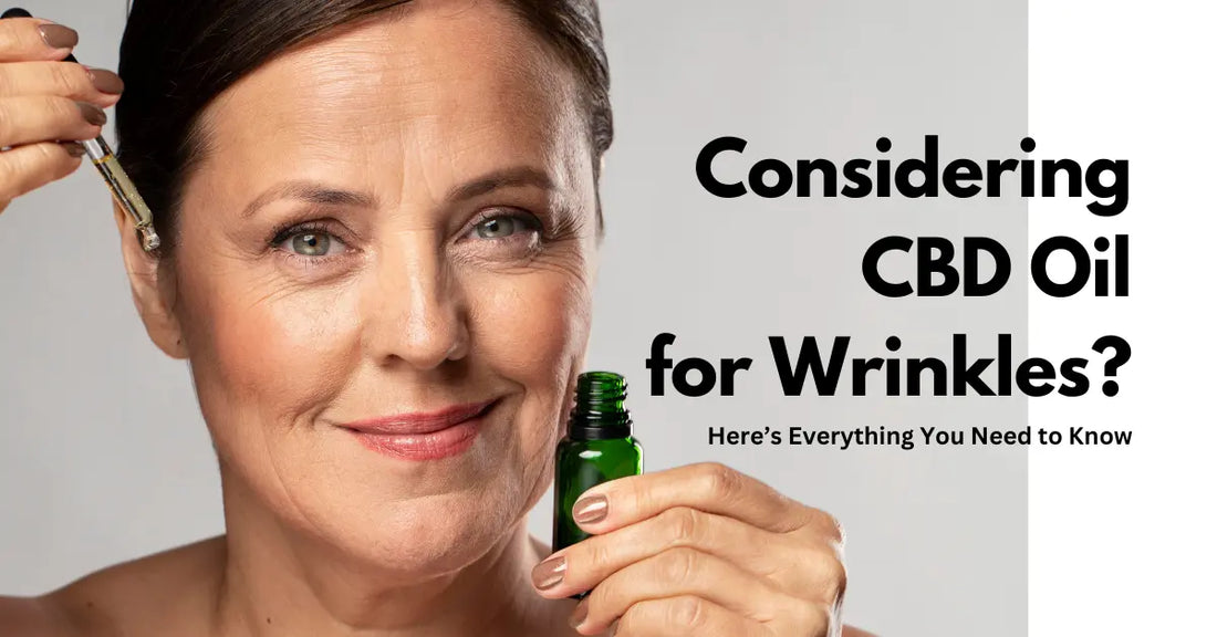 CBD oil for wrinkles and fine line
