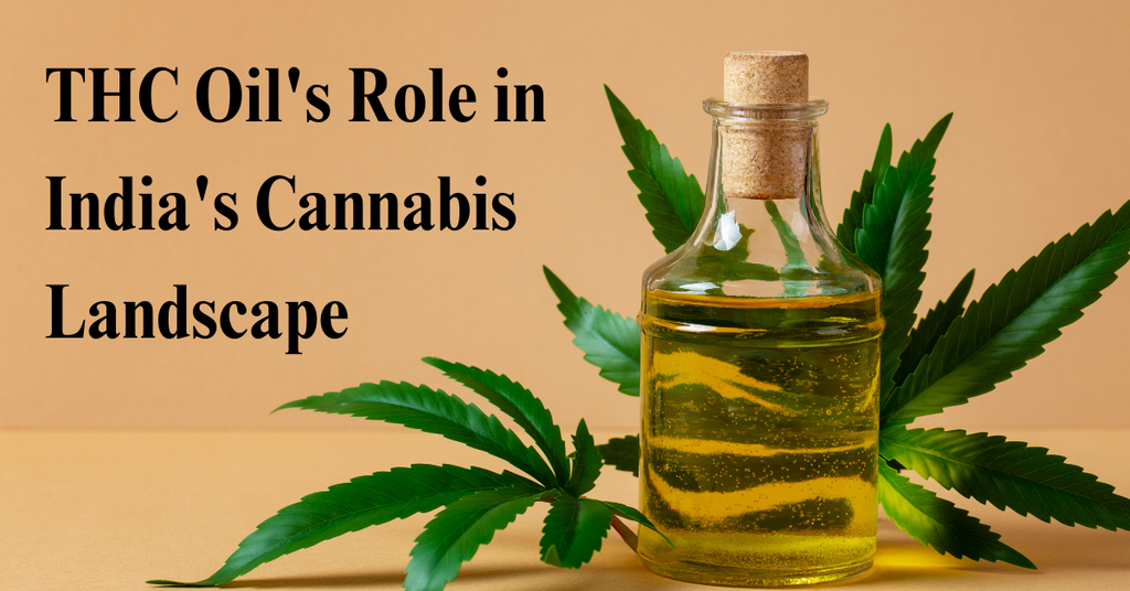 THC Oil's Role in India's Cannabis Landscape