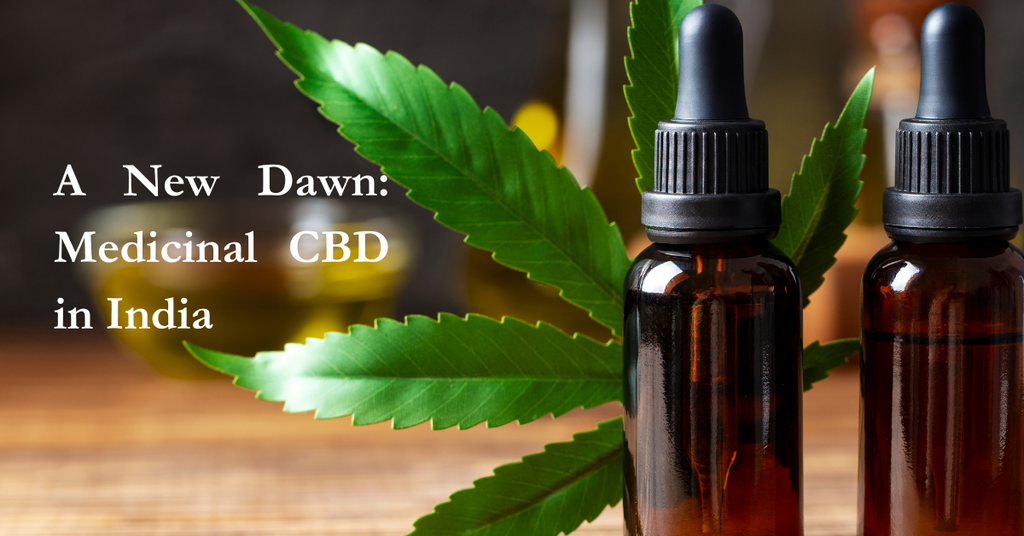 A New Dawn: Medicinal CBD in India