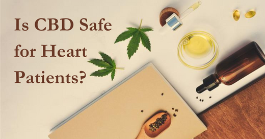 Is CBD Safe for Heart Patients?