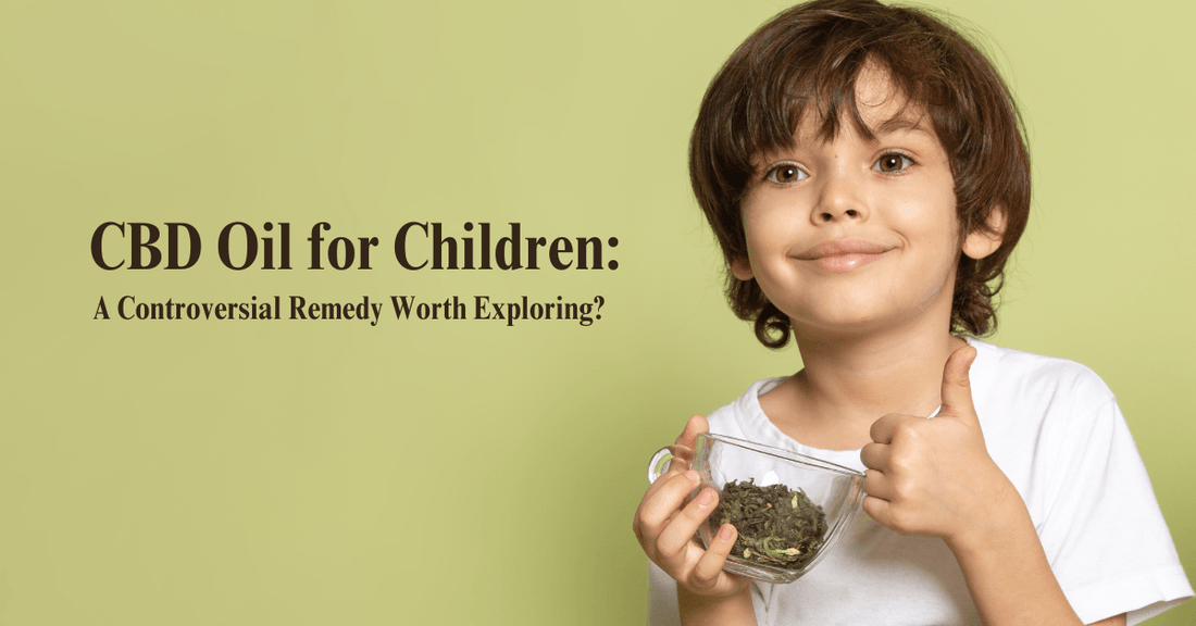CBD Oil for Children: A Controversial Remedy Worth Exploring? - Urhemped
