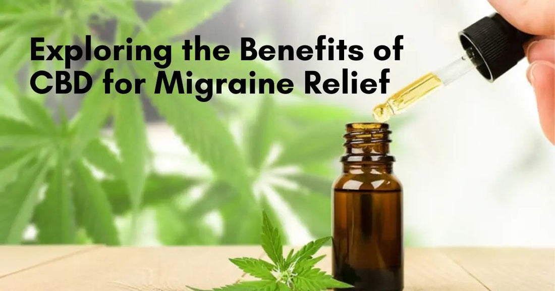 Exploring the Benefits of CBD for Migraine Relief - Urhemped