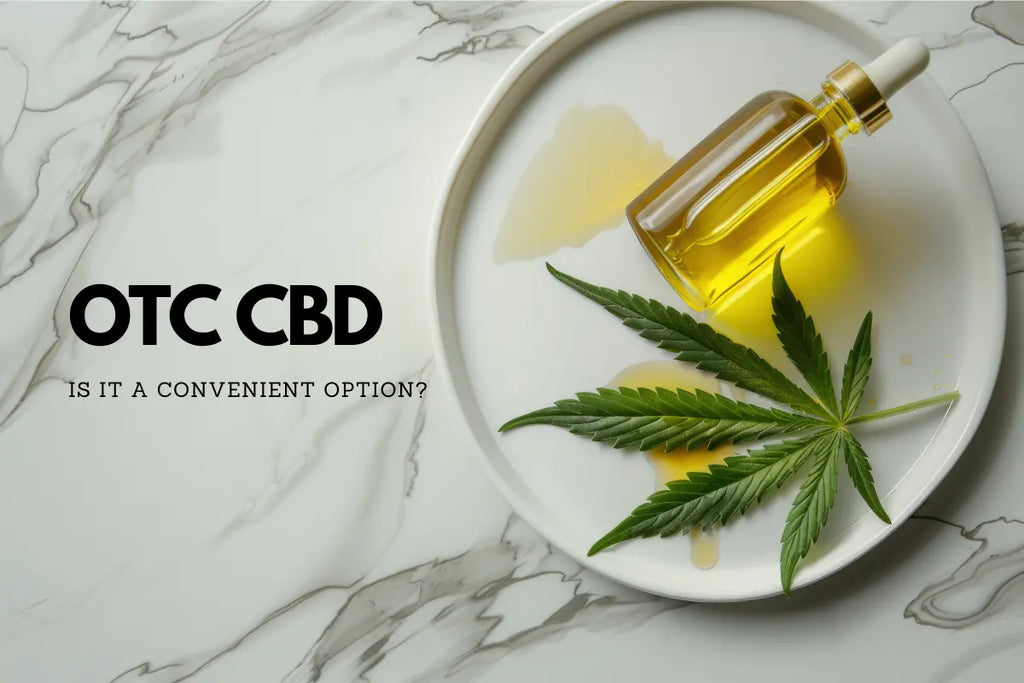 OTC CBD: Is It A Convenient Option?