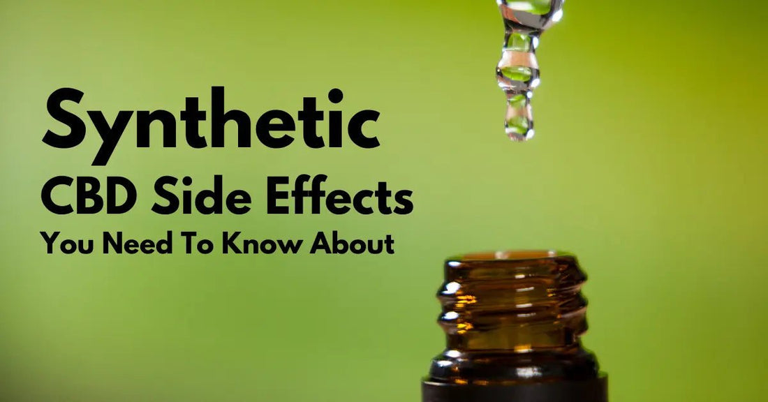 Synthetic CBD Side Effects You Need To Know About - Urhemped